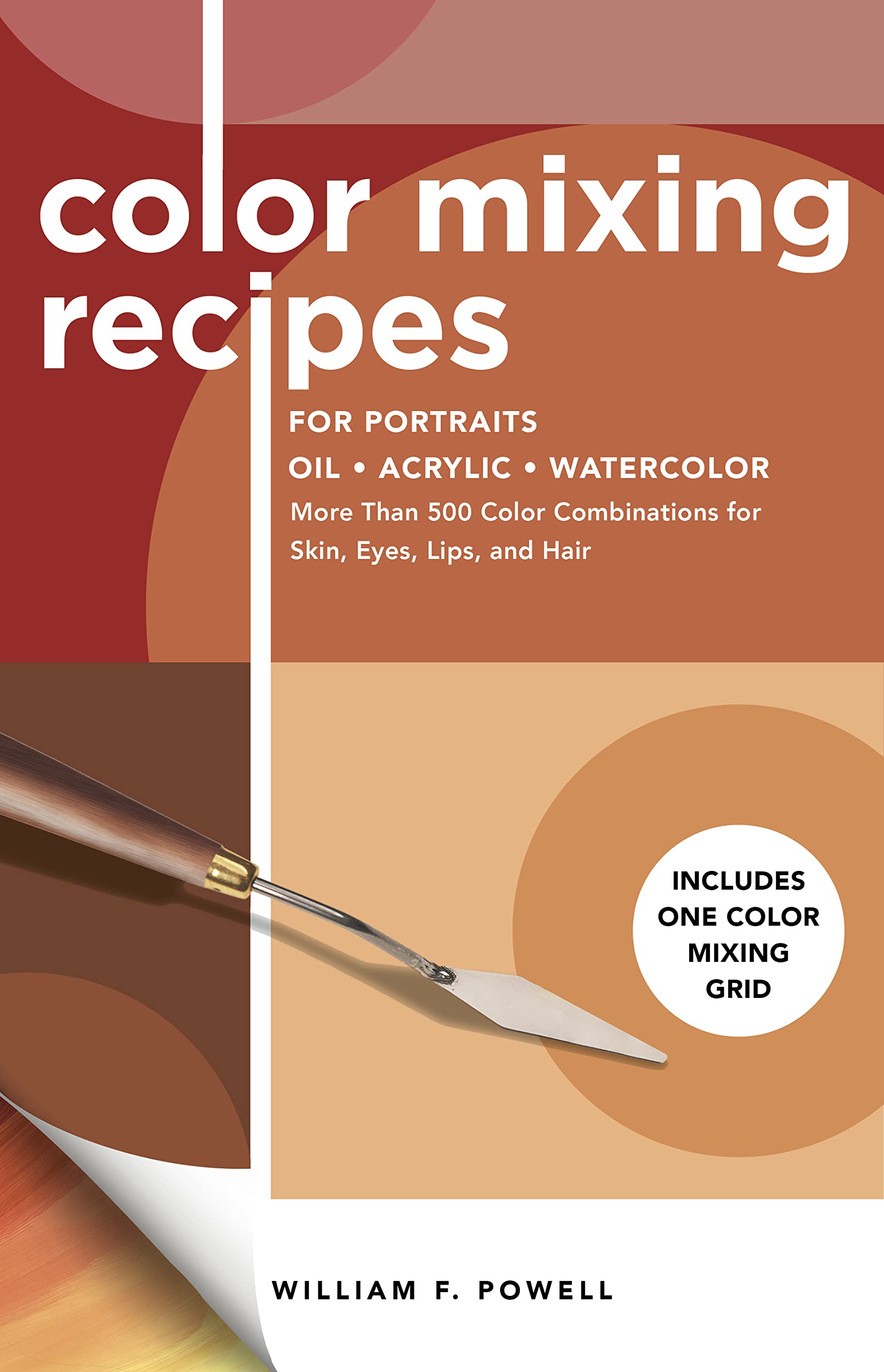 Color Mixing Recipes for Portraits by Mr. William F. Powell (Paperback Book)