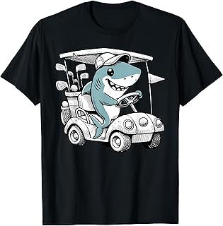 Shark Driving Golf Cart Playing Golf Golfer Golfing Game Day T-Shirt