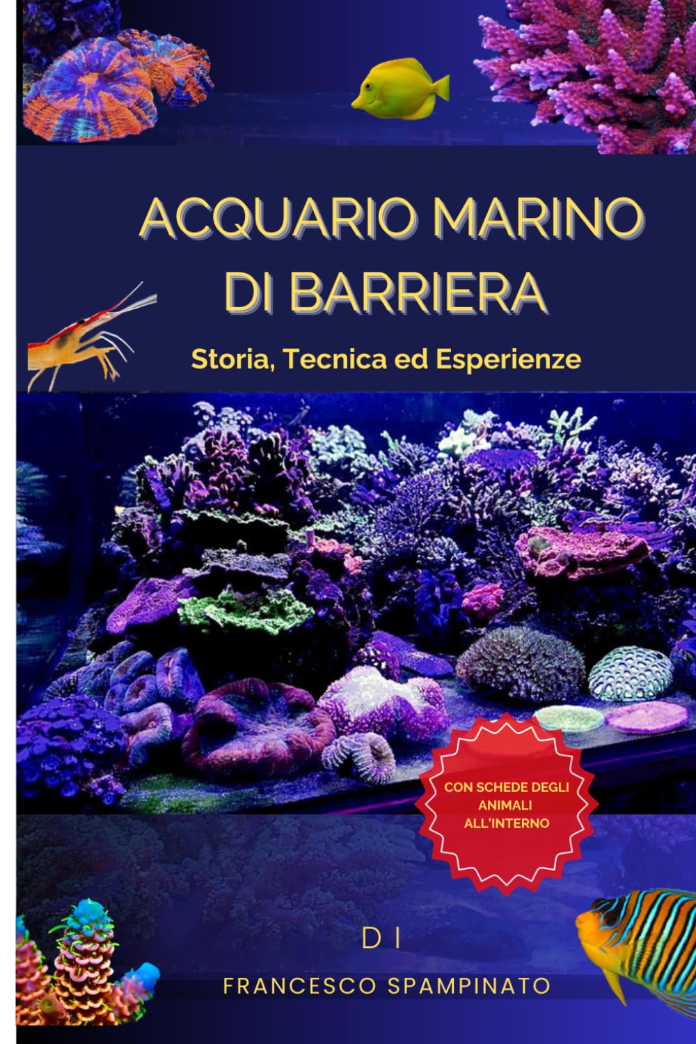 Acquario Marino di Barriera storia, tecnica ed esperienze