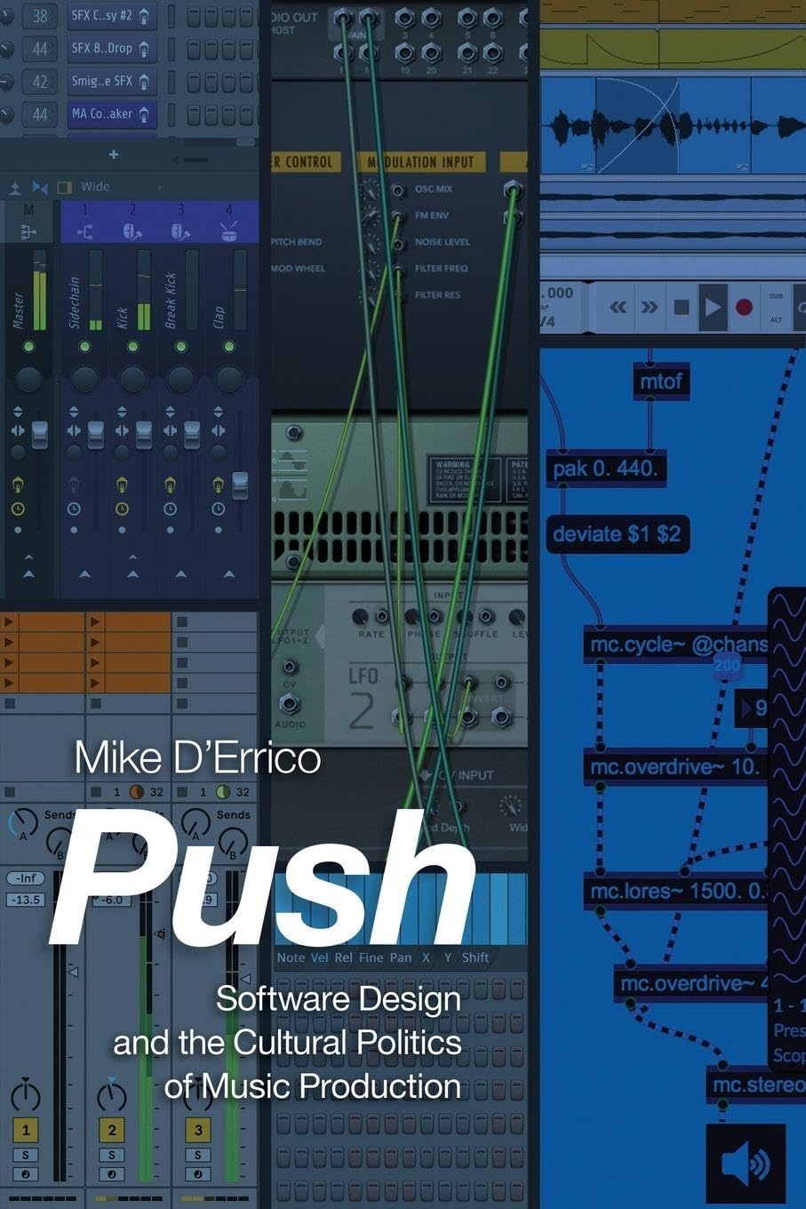 Push: Software Design and the Cultural Politics of Music Production