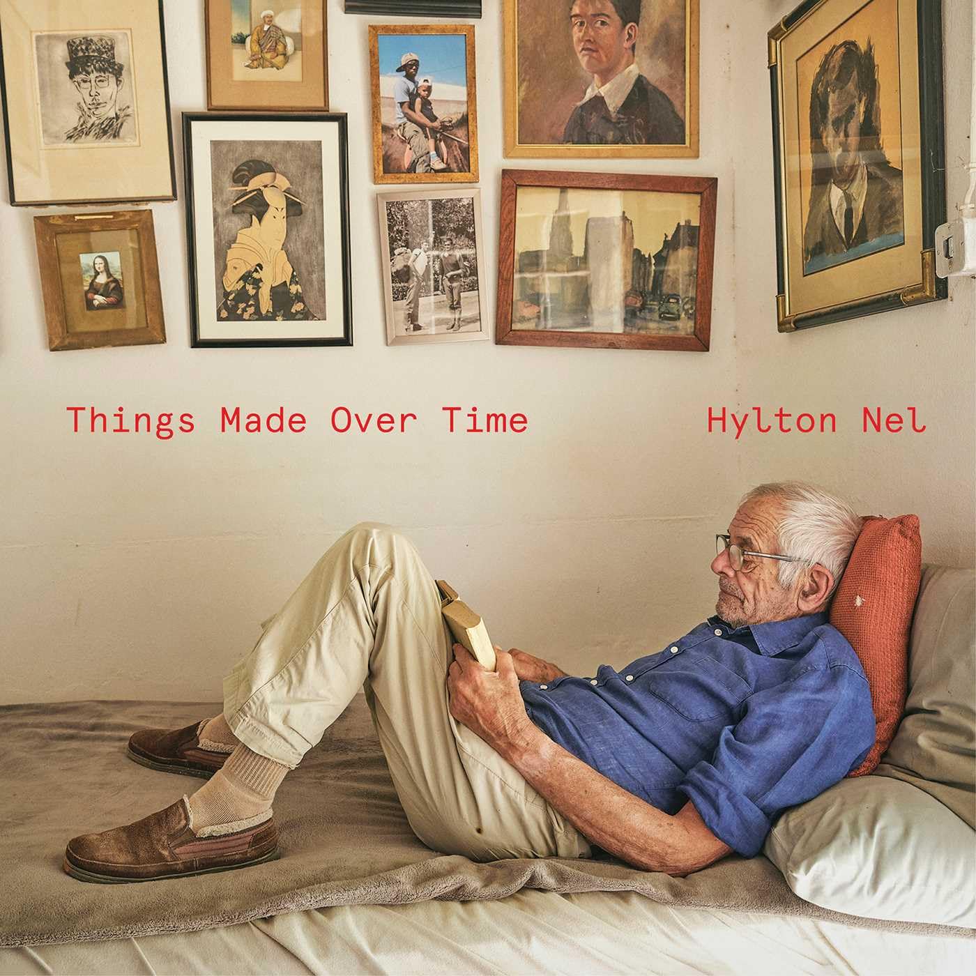 Hylton Nel: Things Made Over Time