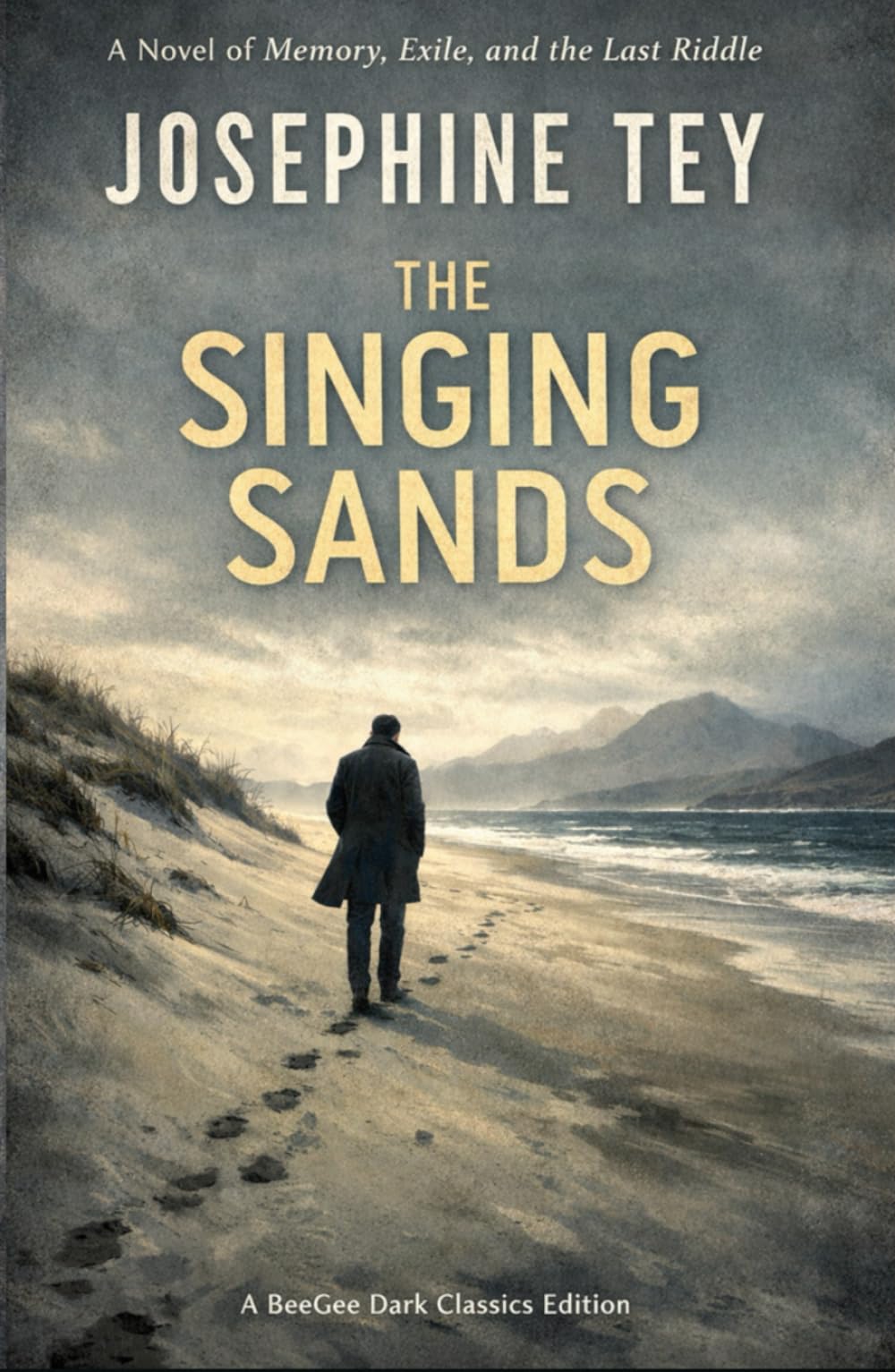 The Singing Sands: A Novel of Memory, Exile, and the Last Riddle (BeeGee Mordern Edition)