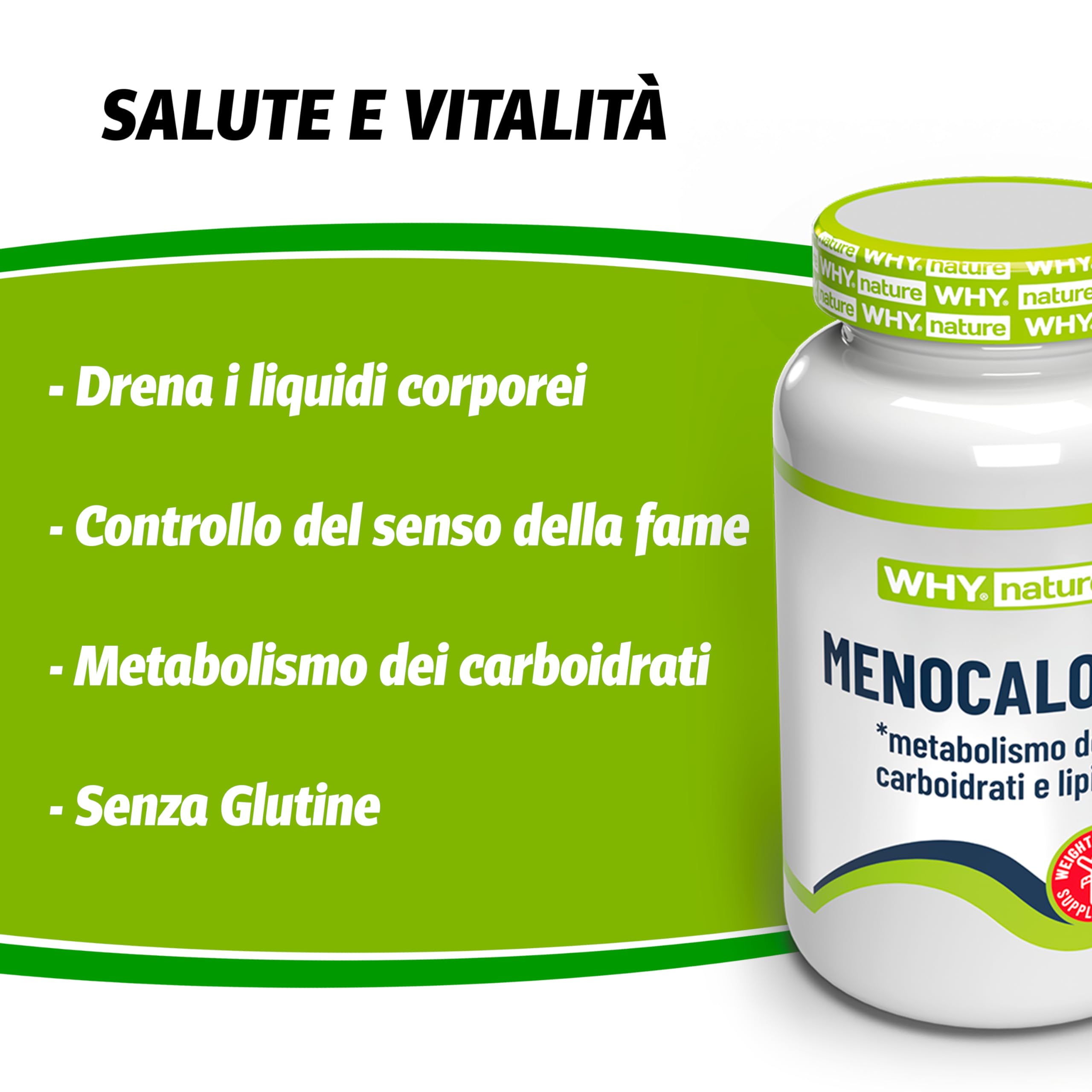 WHY NATURE MENOCALORIE - Integratori Alimentari Drenante - Integratore con Gymnema Sylvestre e Chitosano - Controllo della Glicemia e del Peso Corporeo - Senza Glutine - 60 cpr
