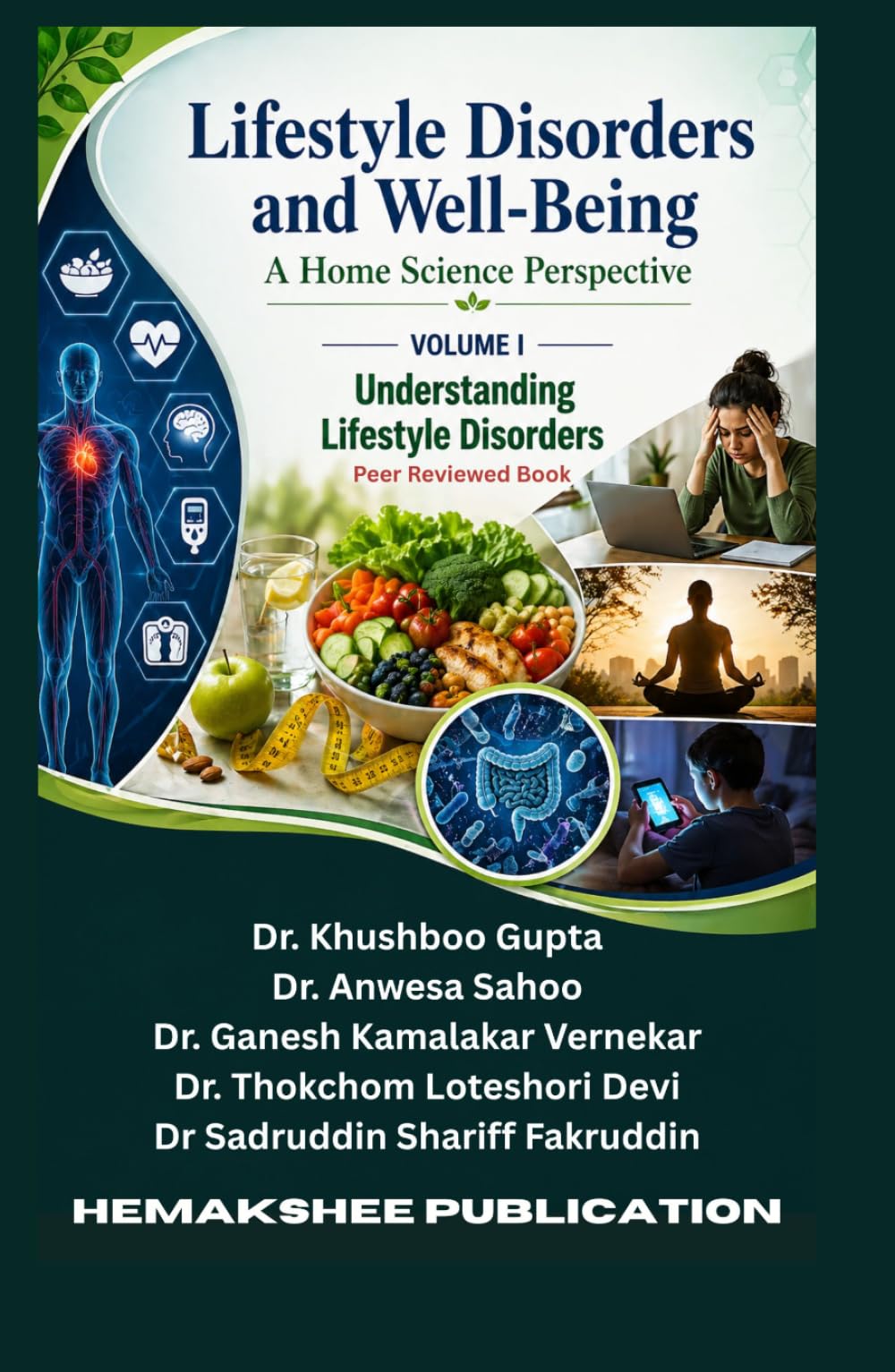 Lifestyle Disorders and Well-Being: A Home Science Perspective Volume 1 Understanding Lifestyle Disorders