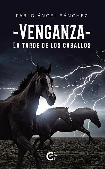 Venganza: La tarde de los caballos