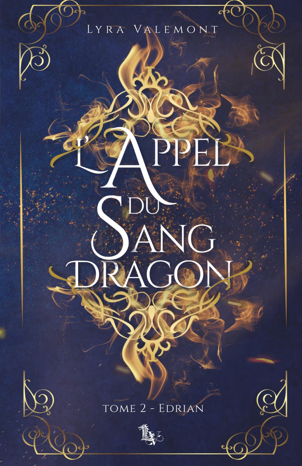 L'Appel du Sang-Dragon - Tome 2 : Edrian: Une romantasy intense, entre désir interdit et magie ancestrale