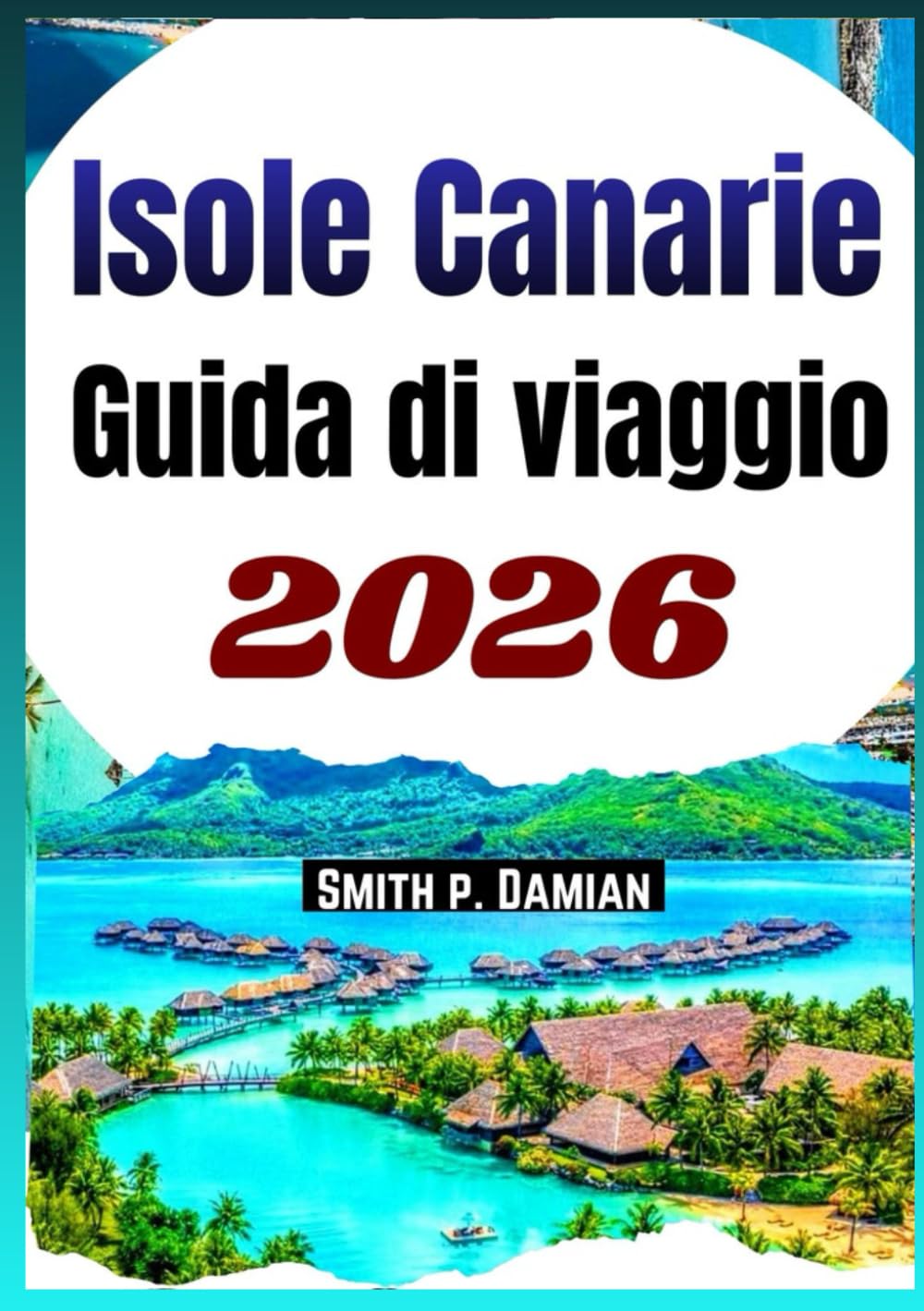 ISOLE CANARIE GUIDA DI VIAGGIO 2026: Itinerario pianificato, consigli per il budget, spiagge, escursioni, cibo e consigli per ogni tipo di visitatore