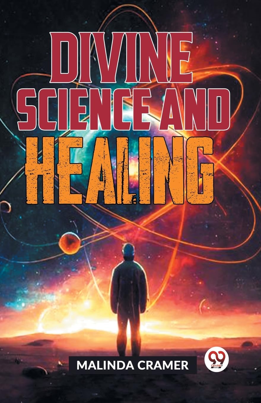 Divine Science And Healing [Paperback] Malinda Cramer