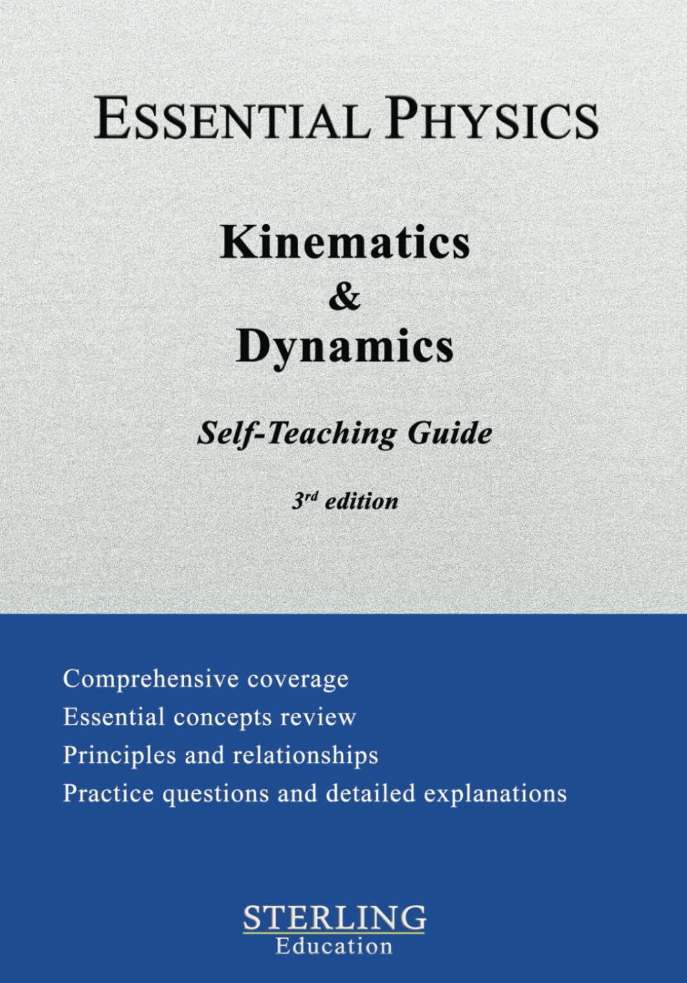 Kinematics and Dynamics: Essential Physics Self-Teaching Guide (Essential Physics Self-Teaching Guides)