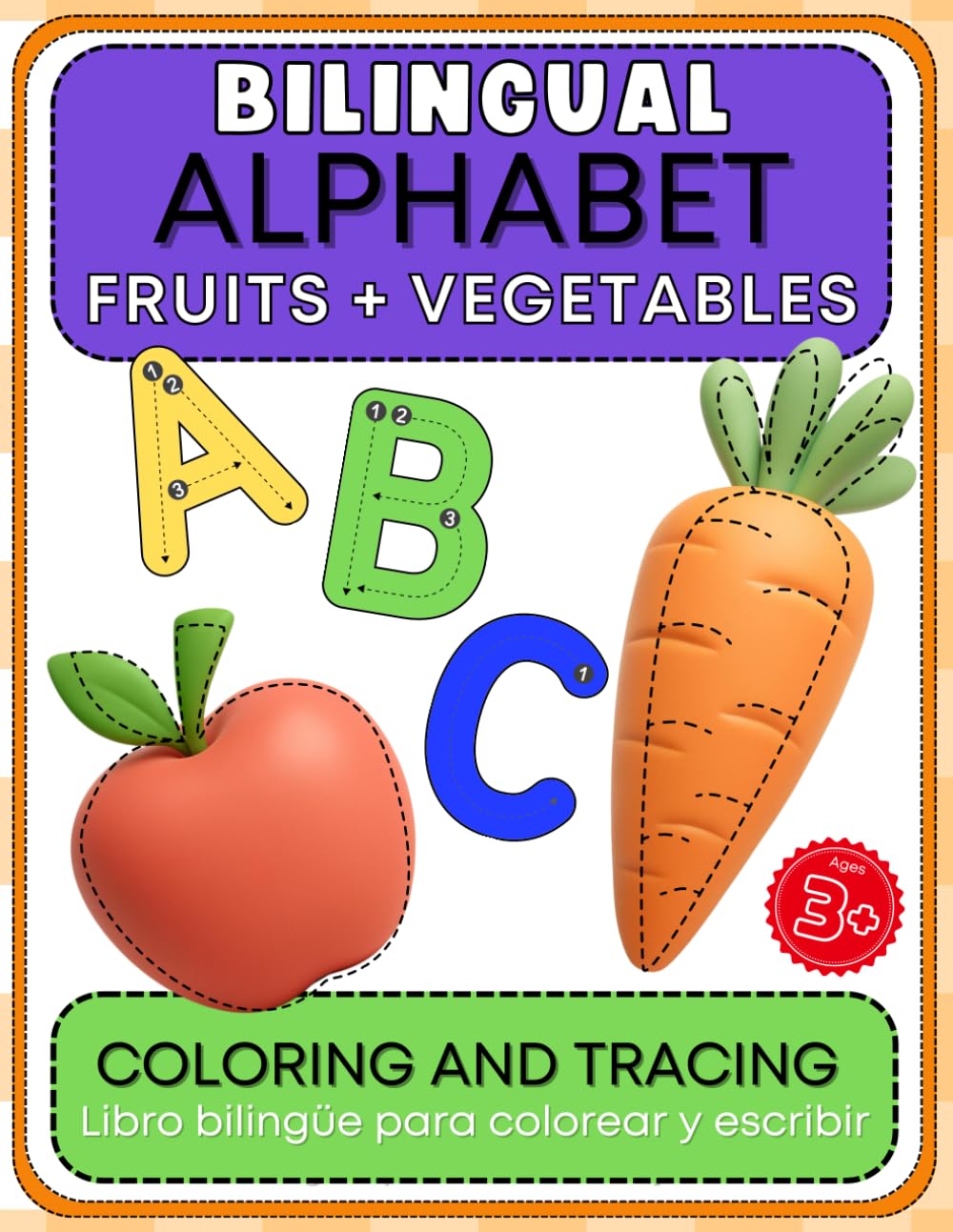 Bilingual Alphabet Fruits and Vegetables: Coloring and Tracing Book