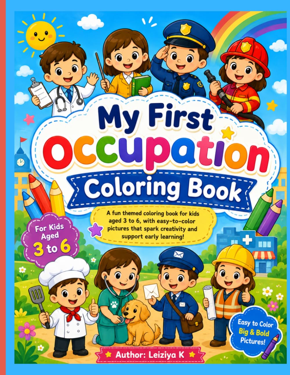 My first occupation coloring book: Career Adventure Coloring Book for Kids Ages 3-6, Occupations, Community Helpers, Jobs, and Educational Coloring Activities