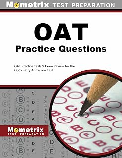 OAT Practice Questions: OAT Practice Tests & Exam Review for the Optometry Admission Test