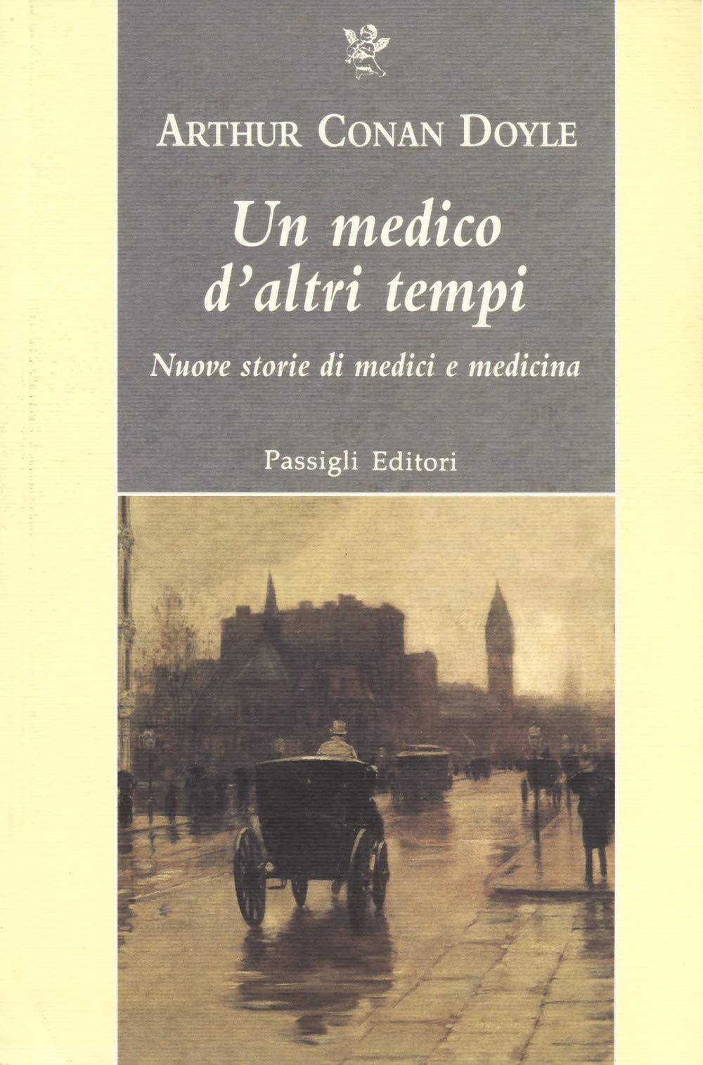 Un Medico D'altri Tempi. Nuove Storie Di Medici E Medicina - 4