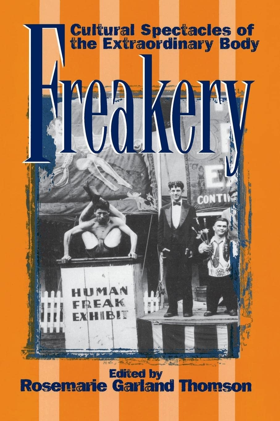 Freakery: Cultural Spectacles of the Extraordinary Body: Garland