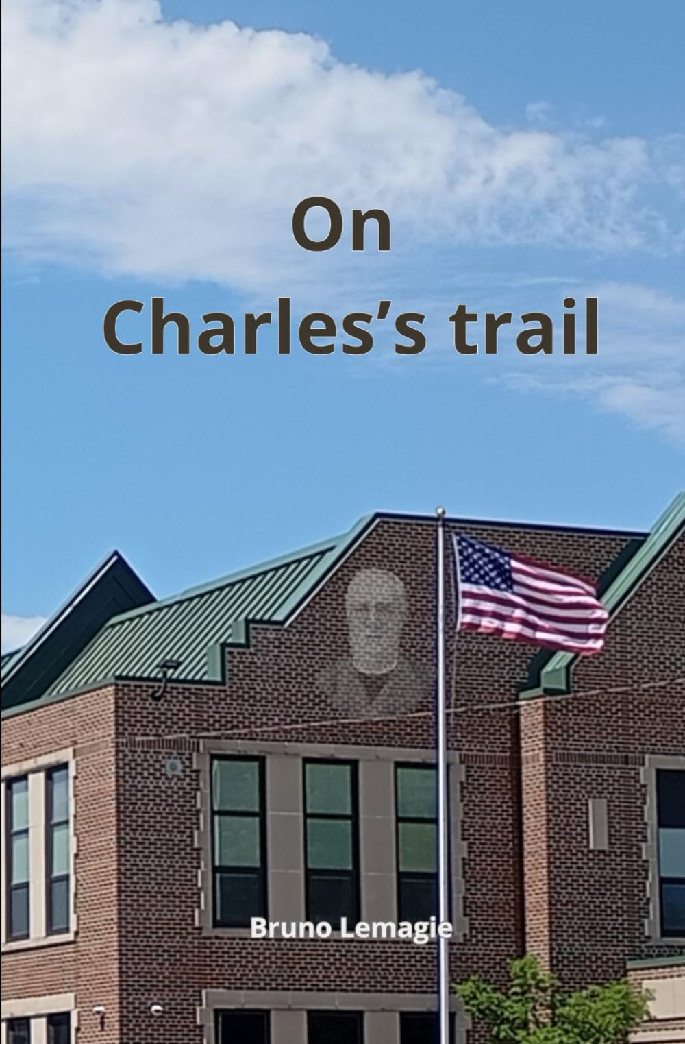 On Charles's trail: 2 (Miroirs du Temps / Mirrors Across Time)