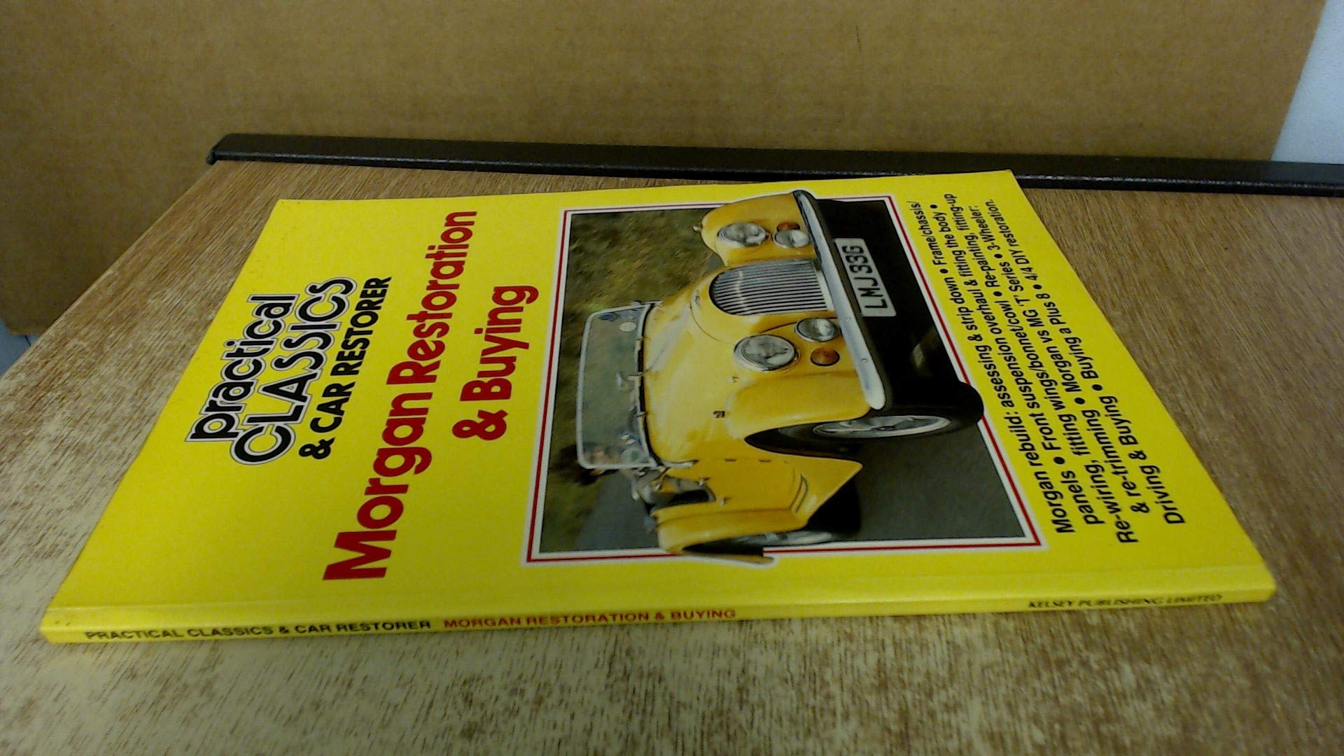 Morgan Restoration & Buying (Practical Classics & Car Restorer)
