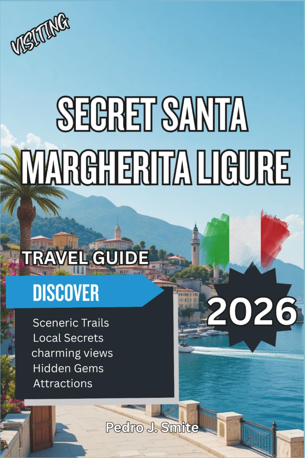 Secret Santa Margherita Ligure 2026: Glamour, Local Cuisine, and Riviera Charm Beyond Portofino