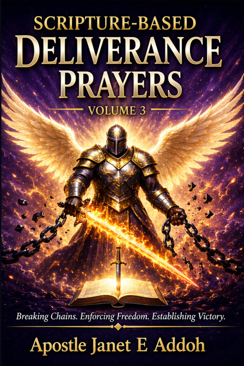 Scripture-Based Deliverance Prayers Volume 3