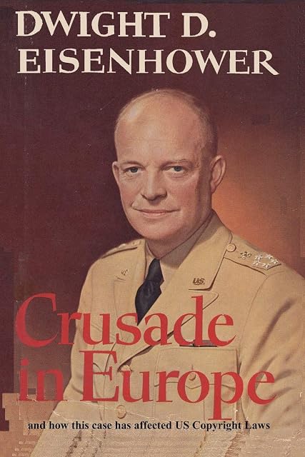 Portada de Crusade in Europe by Dwight D. Eisenhower and how this case has affected US Copy