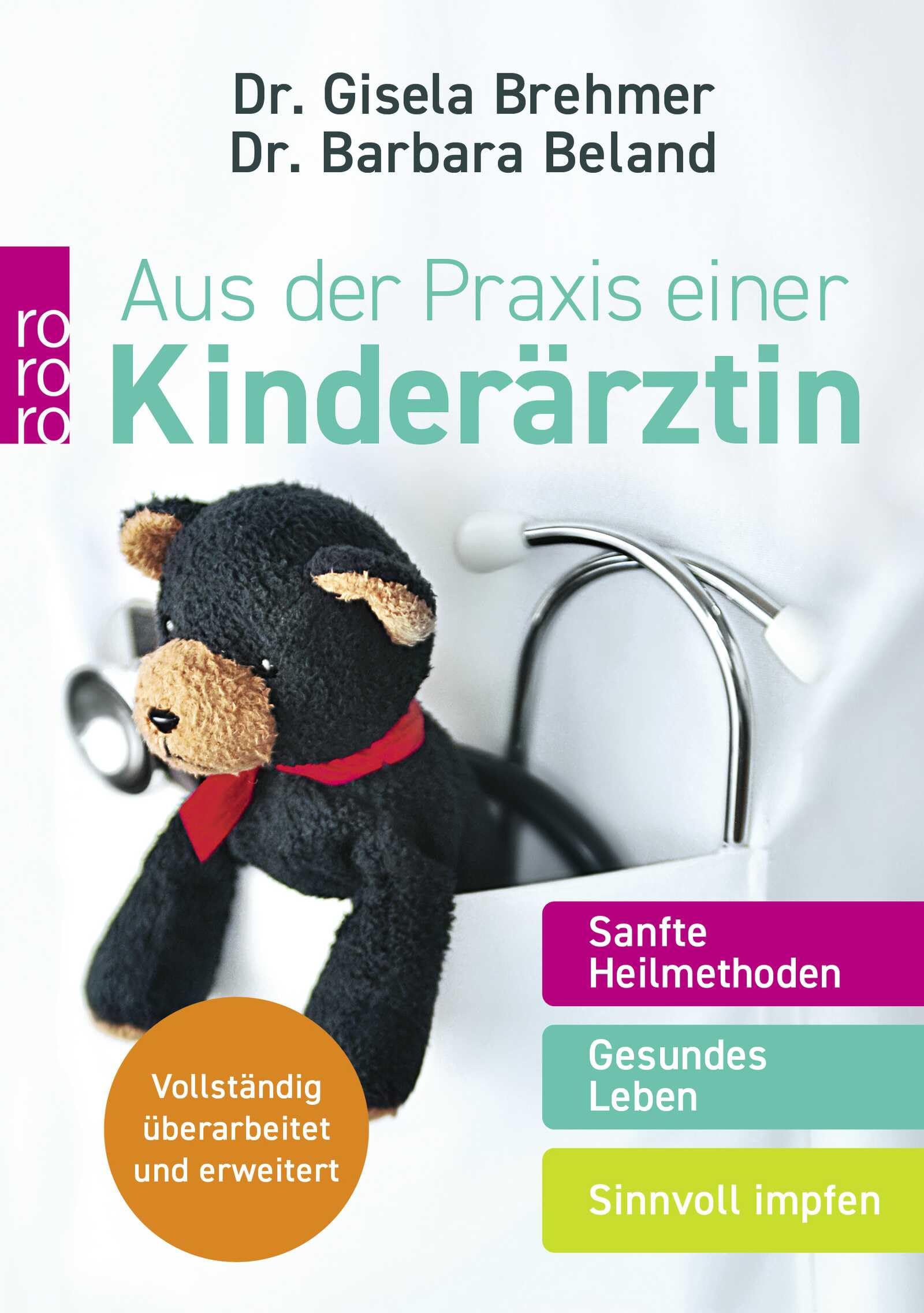 Aus der Praxis einer Kinderärztin: Sanfte Heilmethoden – Gesundes Leben – Sinnvoll impfen | Aktualisierte Neuausgabe (Mit Kindern leben)