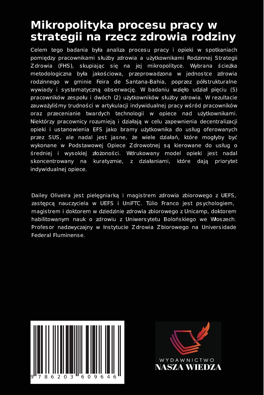 Mikropolityka procesu pracy w strategii na rzecz zdrowia rodziny: Badania jako¿ciowe w Feira de Santana- Bahia