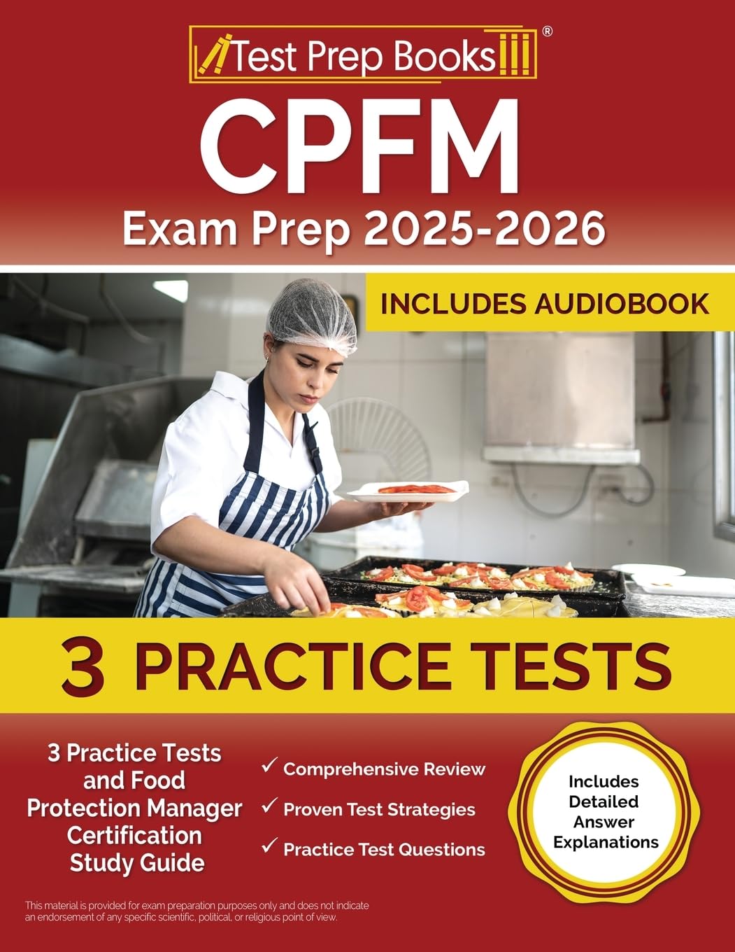 CPFM Exam Prep: Practice Tests and Food Protection Manager Certification Study Guide: [Includes Detailed Answer Explanations]