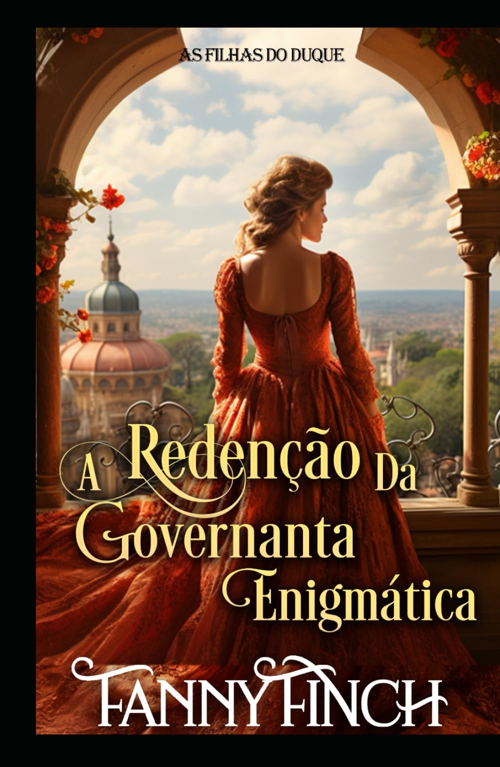 A Redenção Da Governanta Enigmática: Romance Histórico Regencial (As Filhas Do Duque)