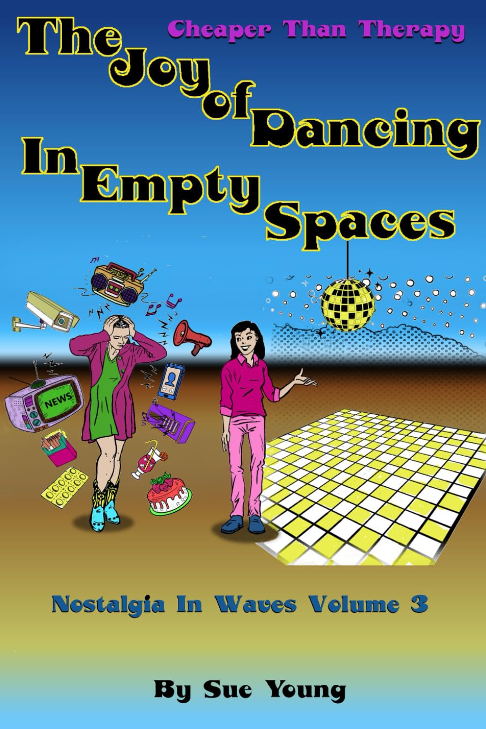 The Joy of Dancing in Empty Spaces: Nostalgia In Waves Volume 3