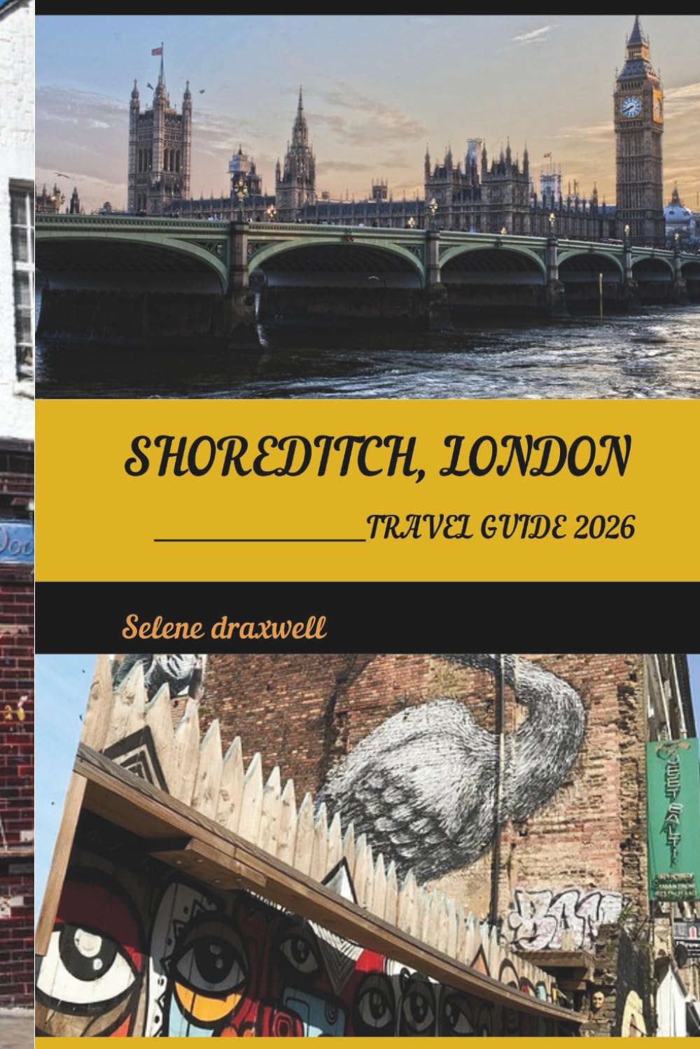 SHOREDITCH, LONDON TRAVEL GUIDE 2026: Discover East London’s Creative Heart with Local Secrets, Food, and Street Art
