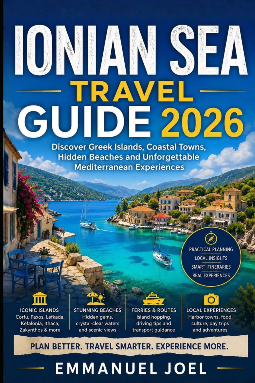 Ionian Sea Travel Guide 2026: Discover Greek Islands, Coastal Towns, Hidden Beaches and Unforgettable Mediterranean Experiences