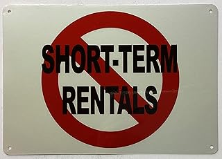 NO SHORT TERM RENTALS SIGN (ALUMINIUM, REFLECTIVE. 7X10 INCH,HEAVY DUTY, RUST FREE, WHITE)