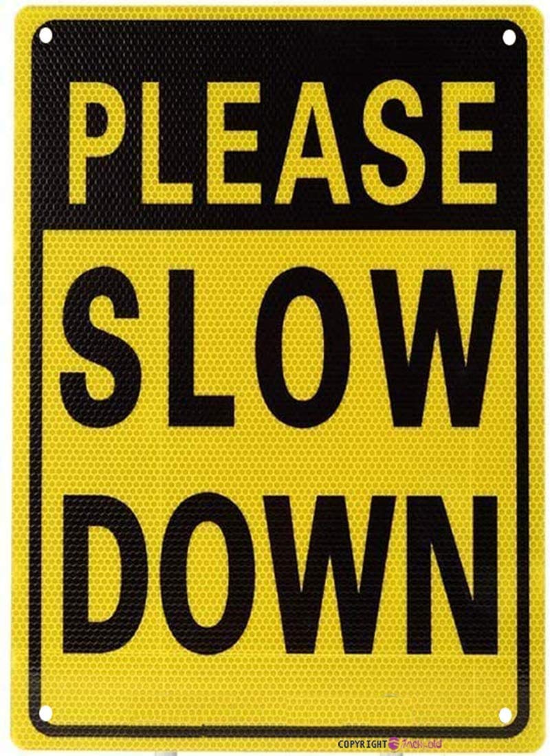 Double Sided Slow Down Reflective Aluminum Sign 12×8 Inch, Neighborhood Road Wall Plaque