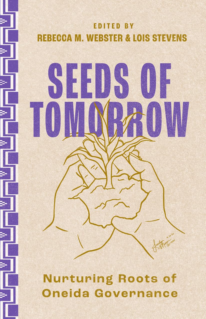 Seeds of Tomorrow: Nurturing Roots of Oneida Governance