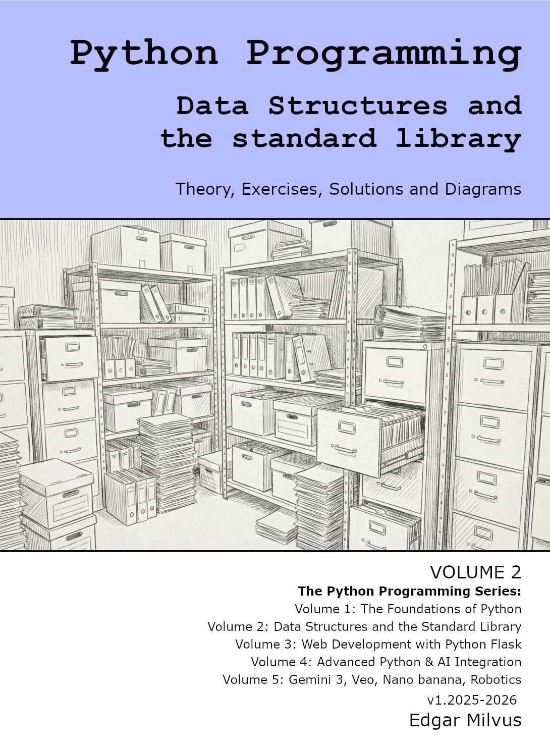 Python Programming: Data Structures and the Standard Library. Lists, dictionaries, tuples, sets, and key modules.