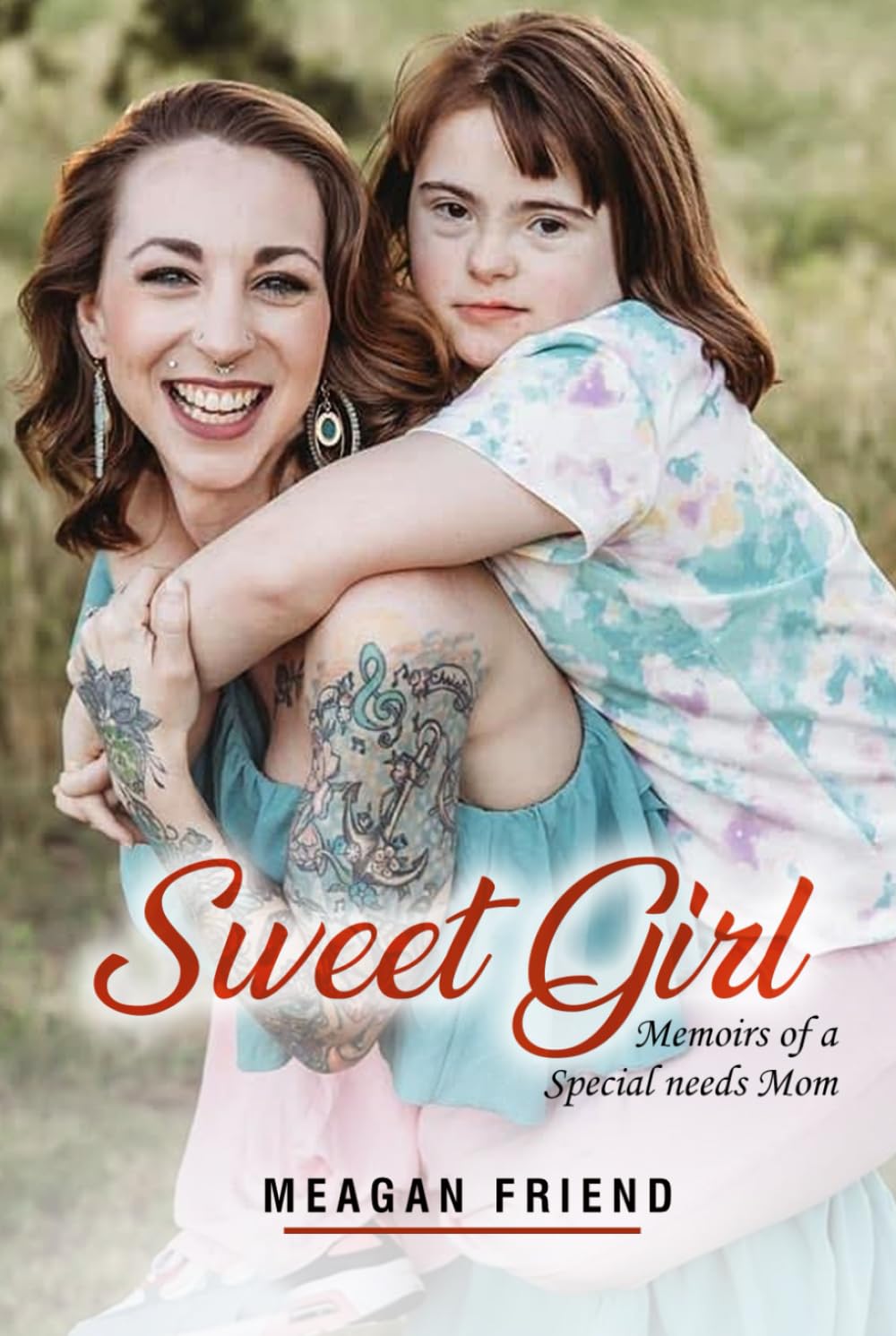 Sweet Girl: Memoirs of a special needs mom