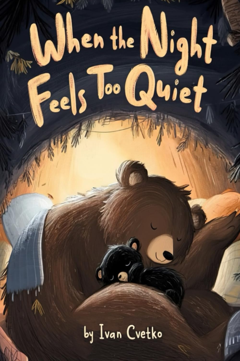 When the Night Feels Too Quiet: A Gentle Bedtime Story About Listening, Calm, and Falling Asleep (The Cozy Love Collection)