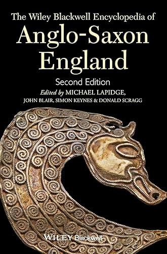 The Wiley-Blackwell Encyclopedia of Anglo-Saxon England