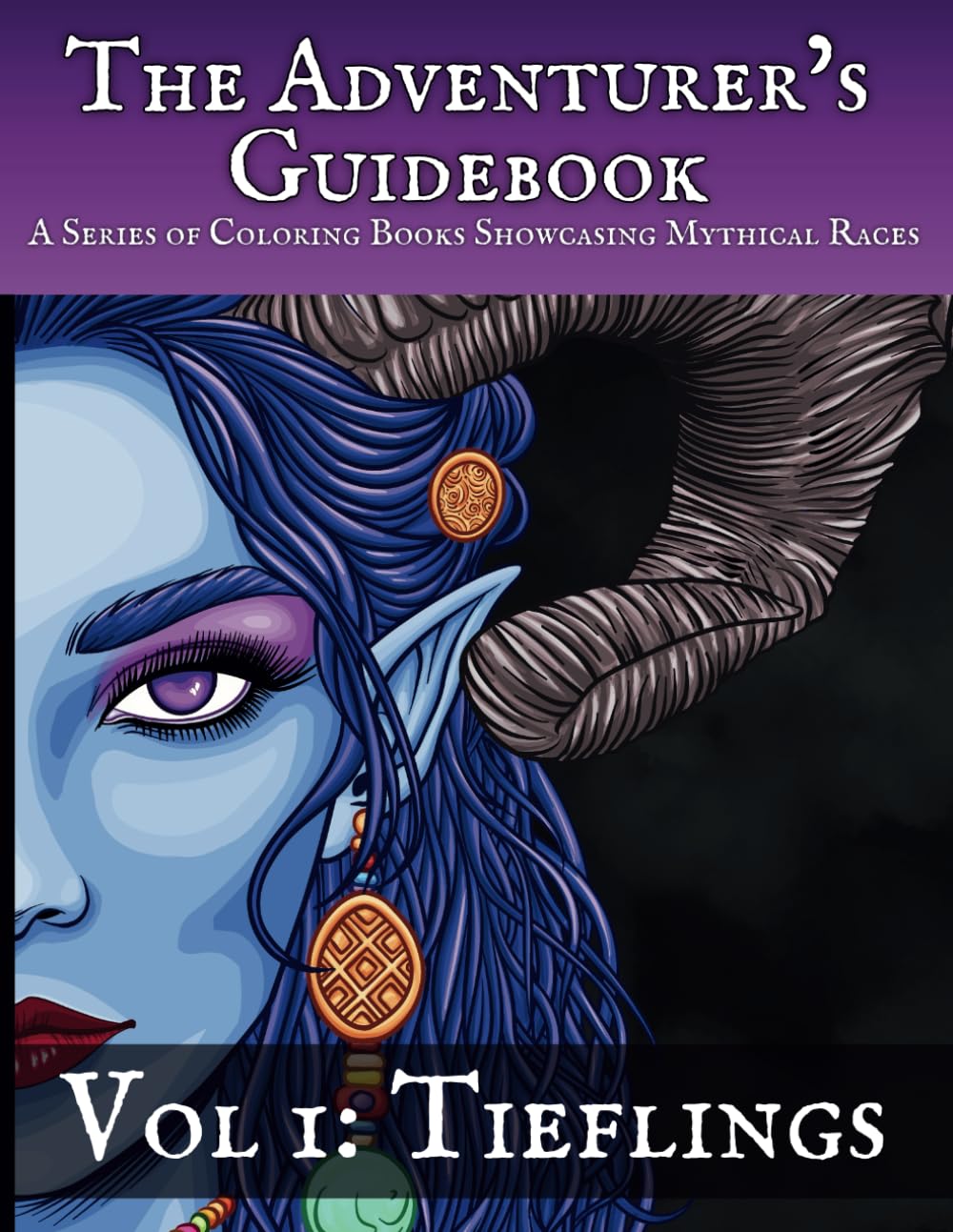 The Adventurer's Guidebook: Tieflings: A Coloring Book Showcasing a Mythical Race