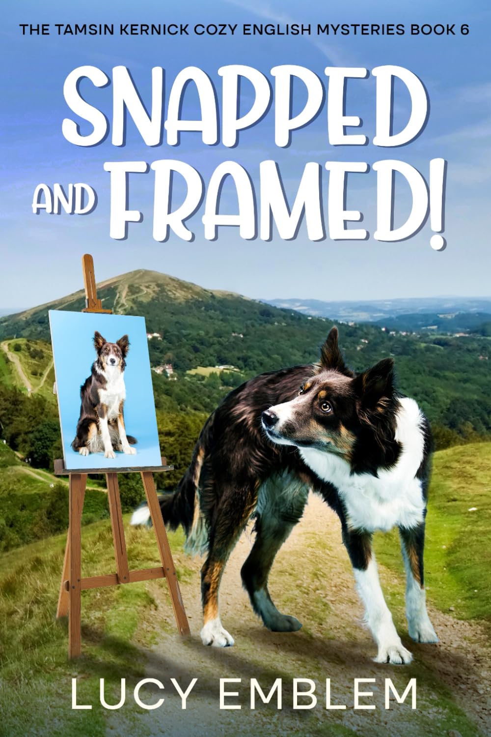 Snapped and Framed!: A Tamsin Kernick English Cozy Mystery (The Tamsin Kernick Cozy English Mysteries)