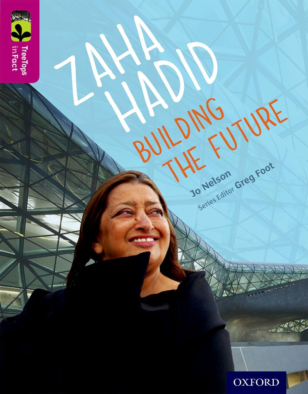 Oxford Reading Tree TreeTops inFact Level 10 Zaha Hadid  by Jo Nelson PAPERBACK