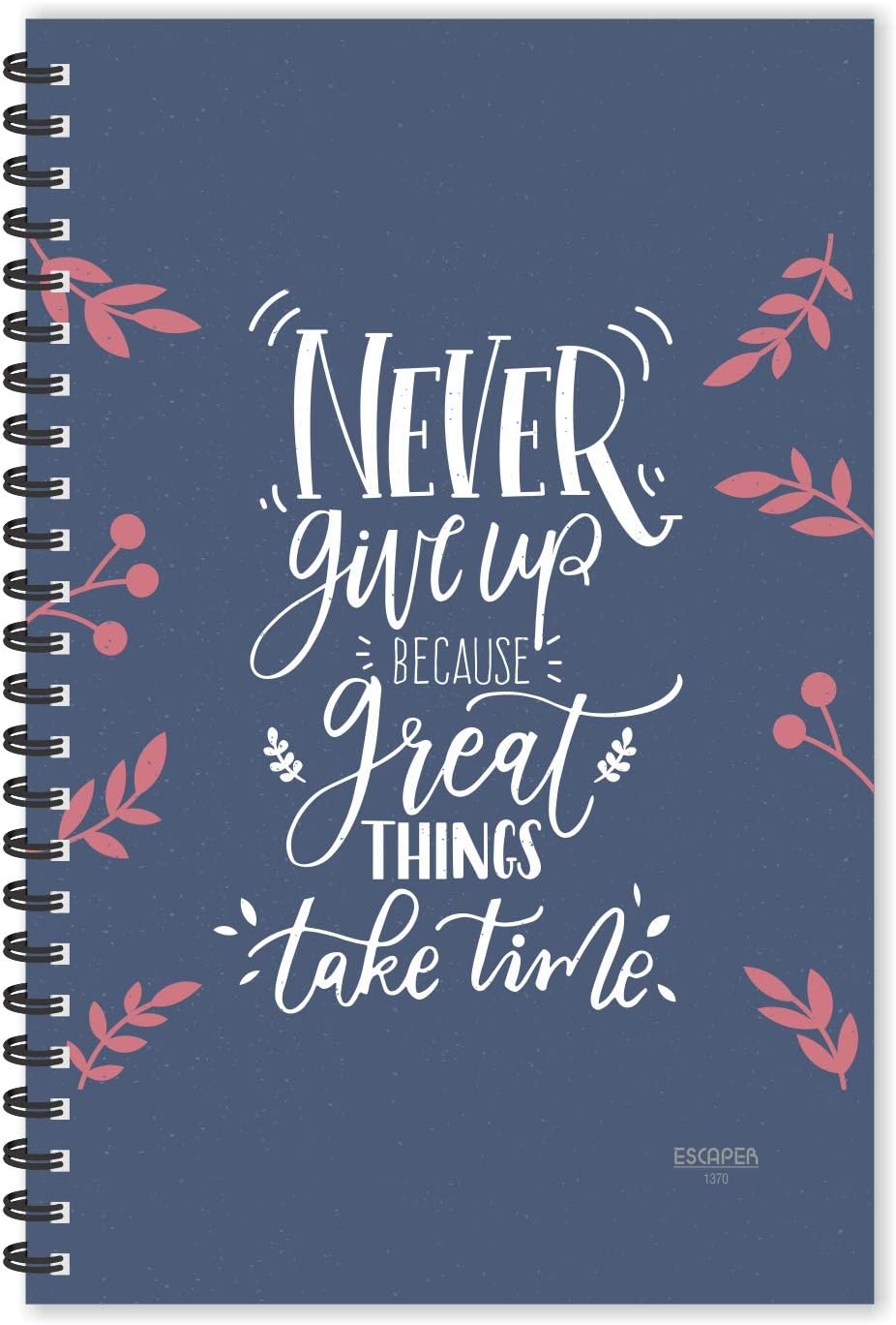 ESCAPER Never Give Up Ruled A5 Size - 8.5 x 5.5 inches Diary | Motivational Diary | Motivational Quotes Diary | Diary for Office | Diary for Gift
