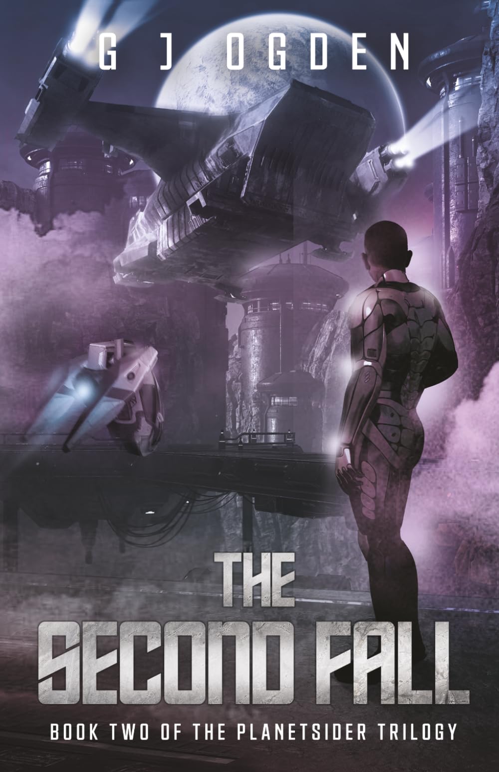 The Second Fall: (A Post Apocalyptic Science Fiction Thriller): The fight for survival has just begun.: 2 (The Planetsider Trilogy)