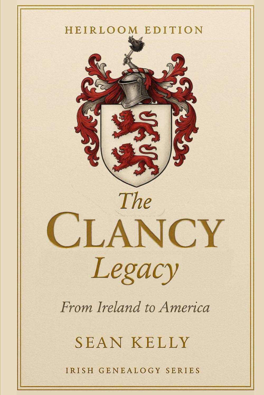 The Clancy Family Legacy: From Ireland to America (Irish Genealogy)