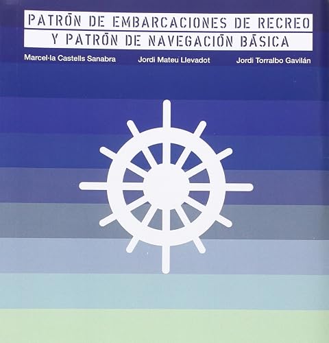 Patrón de embarcaciones de recreo y patrón de navegación básica (2016) (SIN COLECCION)