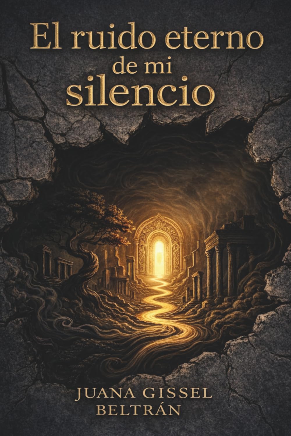 El ruido eterno de mi silencio: Poesía íntima y visceral