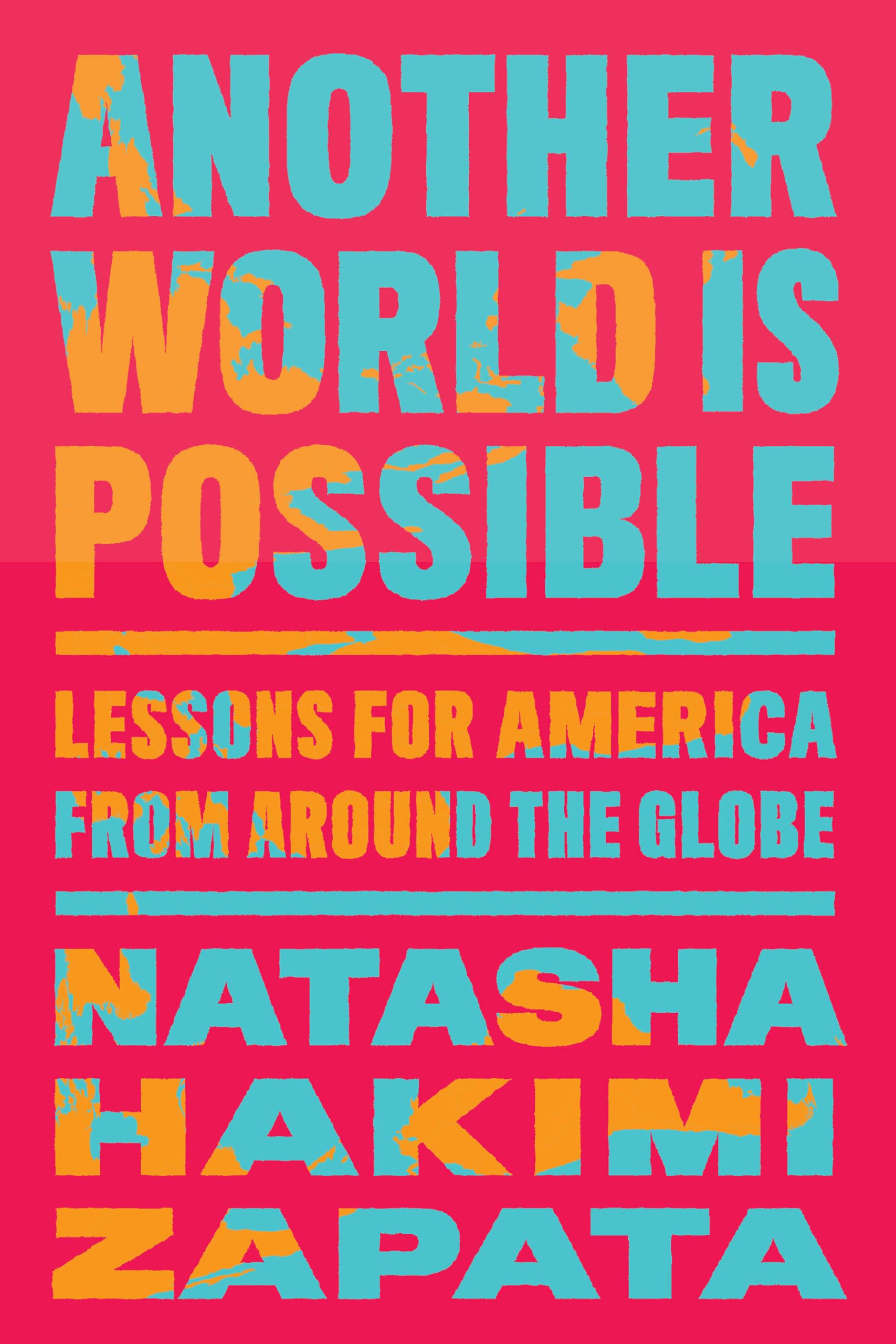Another World Is Possible: Lessons for America from Around the Globe
