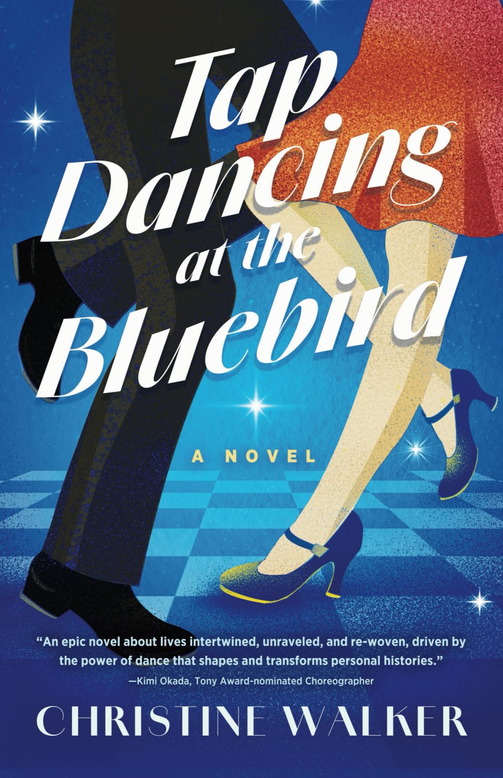 Tap Dancing at the Bluebird: A Novel