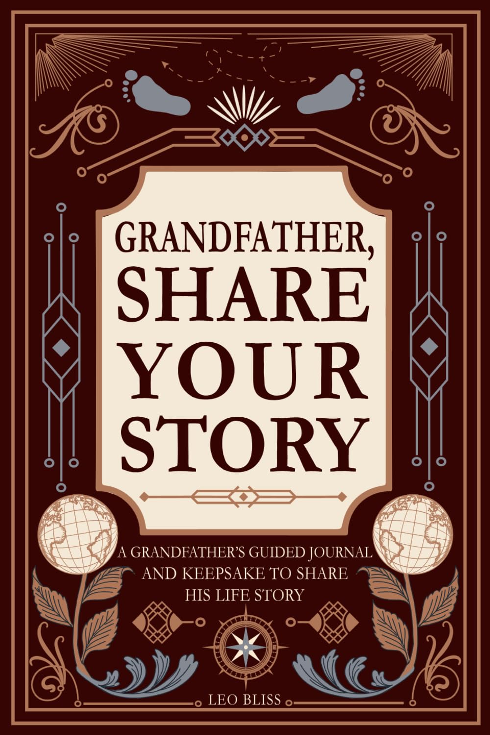 Grandfather, Share Your Story: A Grandfather's Guided Journal and Keepsake to Share His Life Story