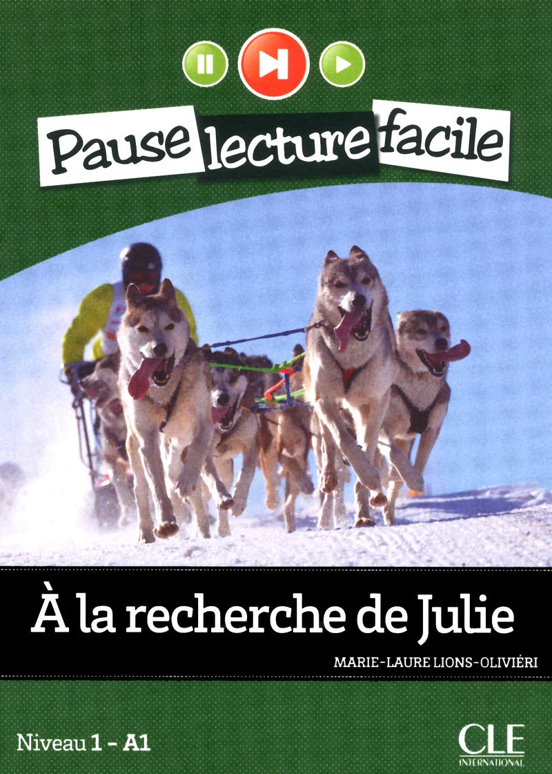 A la Recherche de Julie (Niveau 1) (French Edition) (PAUSE LECTURE FACILE)