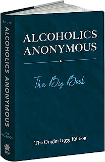 Alcoholics Anonymous: The Big Book: The Original 1939 Edition
